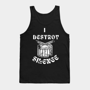 Funny Music Drums I Destroy Silence - For Drummer Tank Top